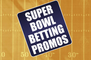 Super Bowl Betting Promos