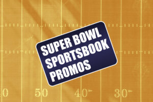 Super Bowl Sportsbook Promos