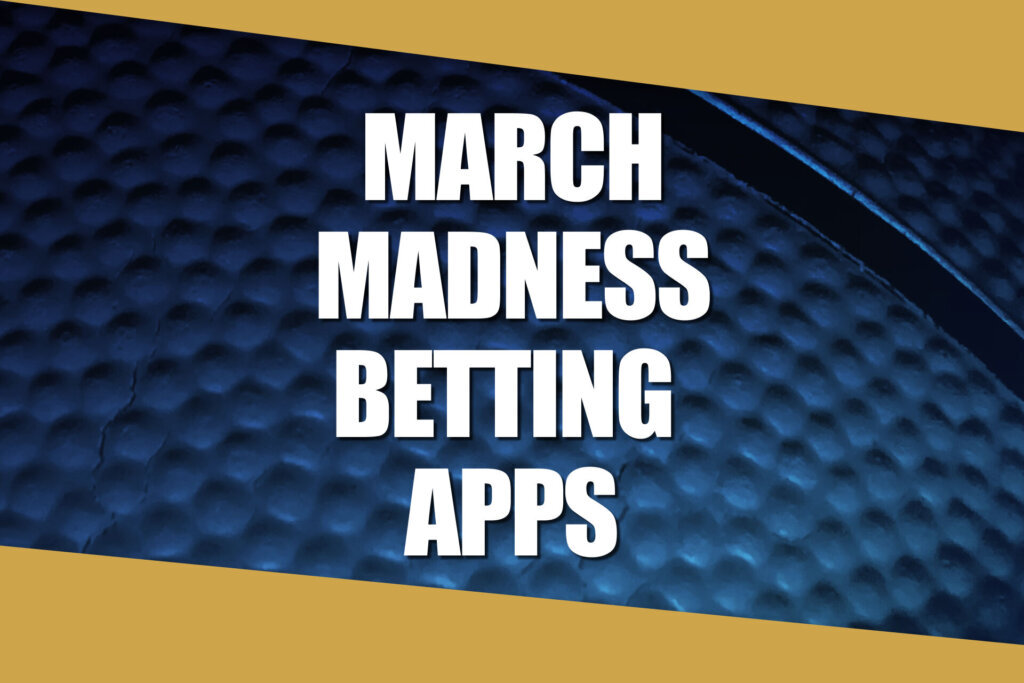 March Madness Betting Apps